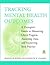Tracking Mental Health Outcomes by Donald E. Wiger