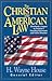 The Christian and American Law: Christianity's Impact on America's Founding Documents and Future Direction