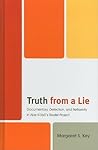 Truth from a Lie by Margaret Key