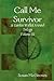 Call Me Survivor by Susan McGeown
