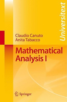Mathematical Analysis I (Universitext)