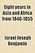 Eight Years in Asia and Africa from 1846-1855
