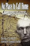 No Place to Call Home, the Memories of a Polish Survivor of t... by Stanley J. Kowalski