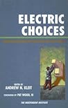 Electric Choices: Deregulation and the Future of Electric Power