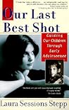 Our Last Best Sho...