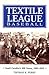 Textile League Baseball: South Carolina's Mill Teams, 1880-1955