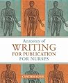 Anatomy of Writing For Publication For Nurses