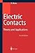Electric Contacts: Theory a...
