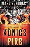 König's Fire by Marc Schooley