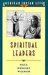 Spiritual Leaders (American Indian Lives) Spiritual Leaders (American Indian Lives)