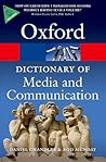 A Dictionary of Media and Communication (Oxford Quick Reference)