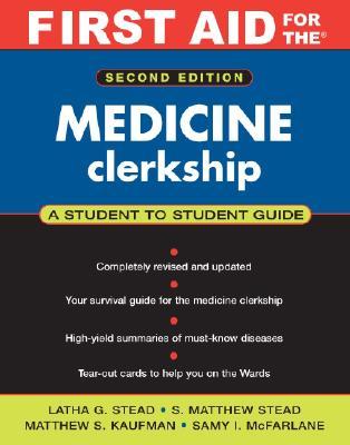First Aid for the® Medicine Clerkship: Second Edition (First Aid Series)