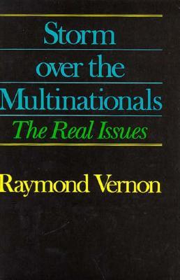 Storm over the Multinationals: The Real Issues (Hardcover)