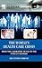 The World’s Health Care Crisis: From the Laboratory Bench to the Patient’s Bedside (Elsevier Insights)