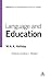 Language and Education: Volume 9 (Collected Works of M.A.K. Halliday)