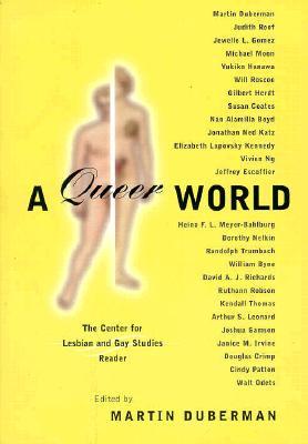 A Queer World: The Center for Lesbian and Gay Studies Reader (Paperback)