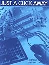 Just a Click Away: Advertising on the Internet