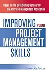 Improving Your Project Management Skills Improving Your Project Management Skills
