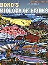 Bond's Biology of Fishes