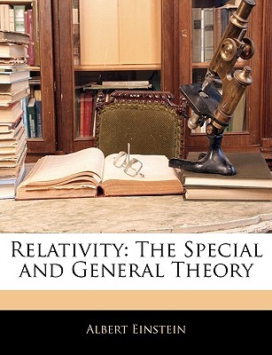 Relativity: The Special and General Theory