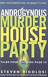 Androgynous Murder House Party (Tales from the Back Page) Androgynous Murder House Party (Tales from the Back Page)