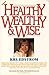 Healthy, Wealthy & Wise