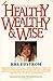 Healthy, Wealthy & Wise by KRS Edstrom