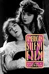American Silent Film by William K. Everson