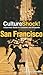 CultureShock! San Francisco: A Survival Guide to Customs and Etiquette