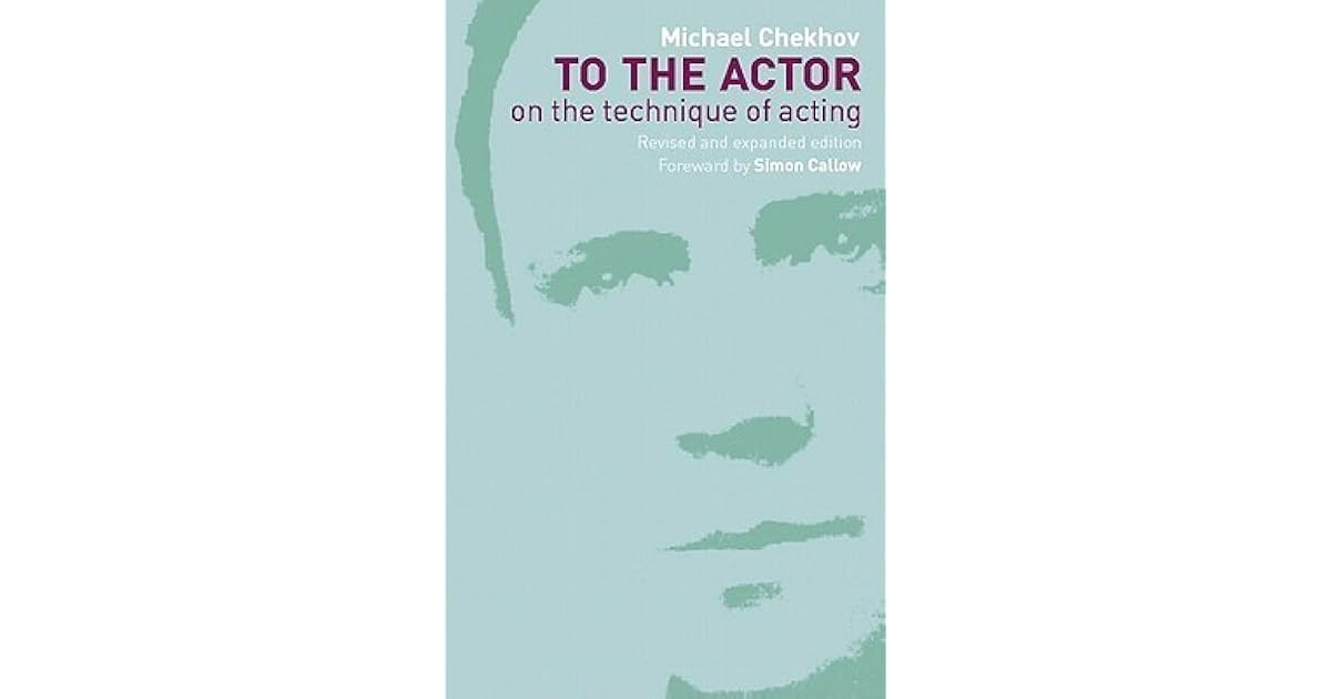To the Actor by Michael Chekhov