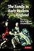 The Family in Early Modern England