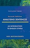 Analysing Sentences by Noel Burton-Roberts Analysing Sentences by Noel Burton-Roberts