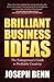 Brilliant Business Ideas: The Entrepreneur's Guide to Profitable Creativity