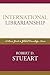 International Librarianship: A Basic Guide to Global Knowledge Access (Libraries and Librarianship: An International Perspective) (Look and Learn)