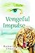 Vengeful Impulse