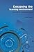 Designing the Learning Envi...