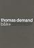 Thomas Demand: B&K+: Bienal...