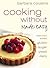 Cooking Without Made Easy: ...