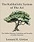 The Kabbalistic System of The Ari: The Hidden Meaning, Symbolism and Sexuality of Lurian Mysticism