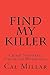 Find My Killer: Crime Stoppers: Unsolved Homicides