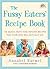 The Fussy Eaters' Recipe Bo...