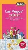 Fodor's Las Vegas' 25 Best (25 Best) Fodor's Las Vegas' 25 Best (25 Best)