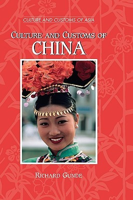 Culture and Customs of China: (Culture and Customs of Asia)