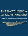 The Encyclopedia of Yacht Designers The Encyclopedia of Yacht Designers