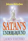Satan's Underground: The Extraordinary Story of One Woman's Escape