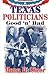Texas Politicians: Good 'n' Bad
