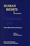 Human Rights in Development, Volume 9: Yearbook 2003