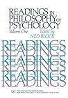 Readings in Philosophy of Psychology, Volume I Readings in Philosophy of Psychology, Volume I