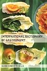International Dictionary of Gastronomy