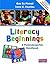 Literacy Beginnings by Gay Su Pinnell